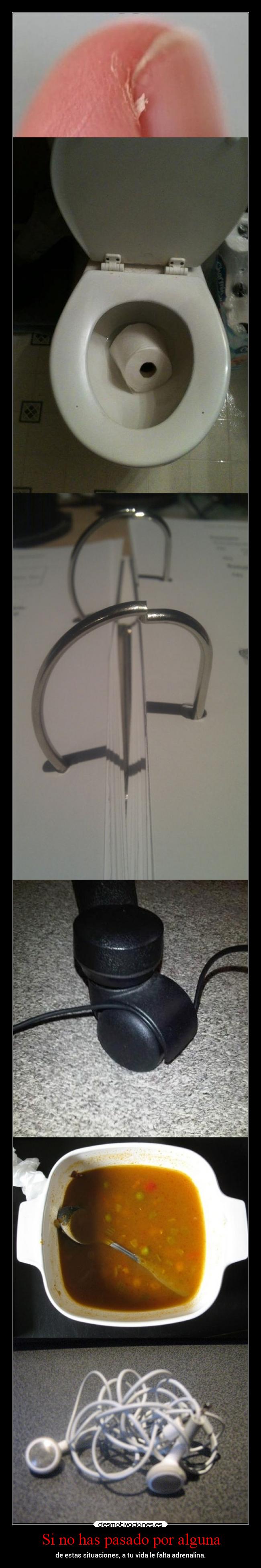 Si no has pasado por alguna -