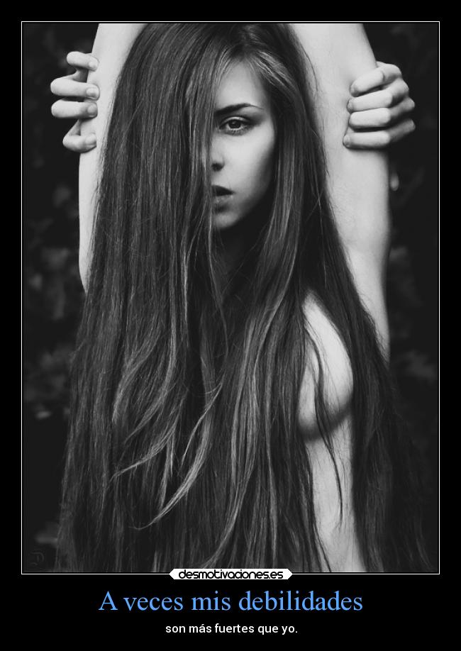 A veces mis debilidades -