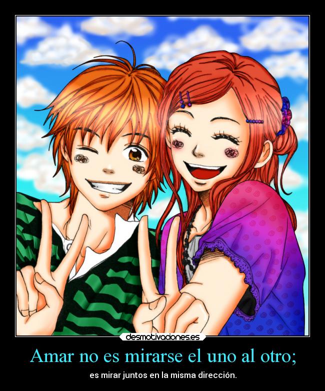 Amar no es mirarse el uno al otro; -