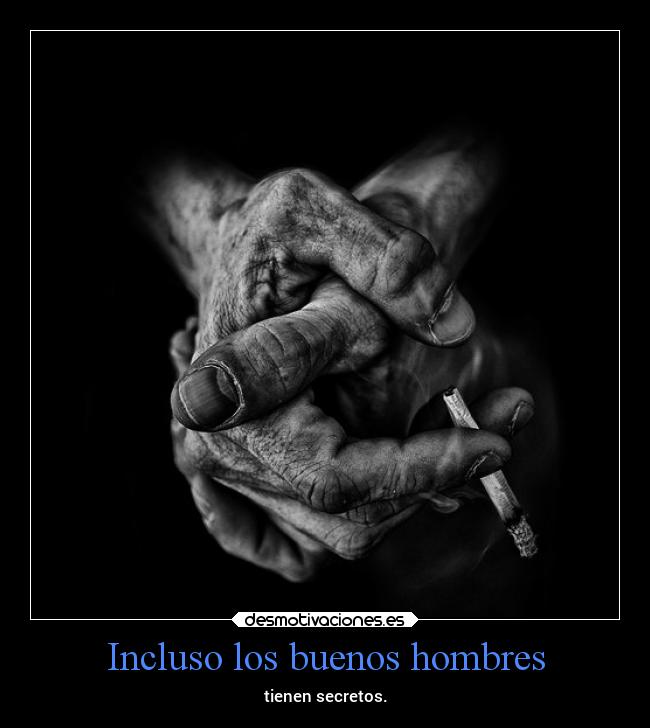 Incluso los buenos hombres - 