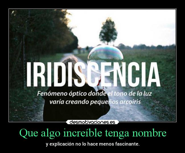 Que algo increíble tenga nombre -