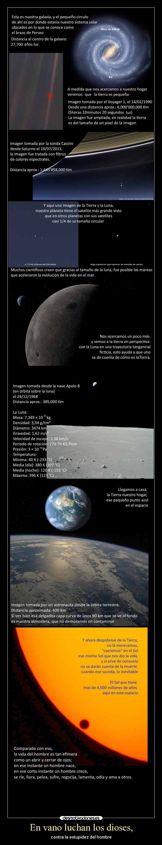 En vano luchan los dioses, -