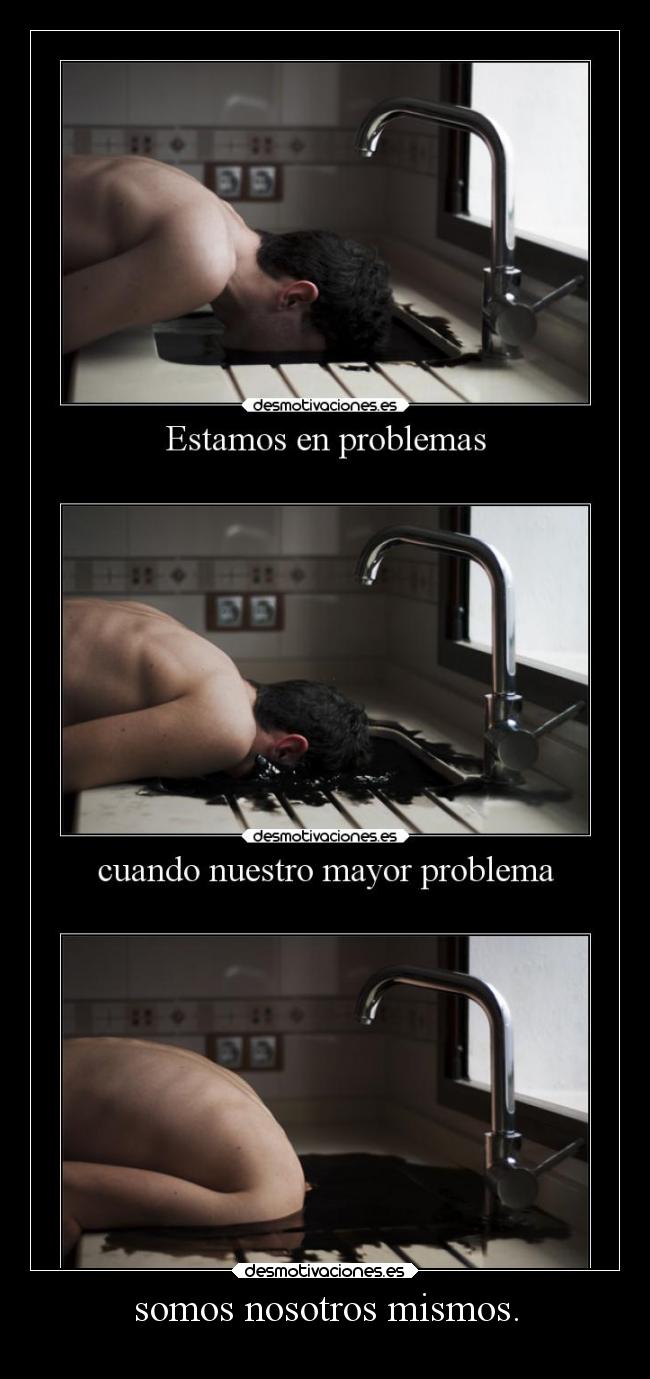 somos nosotros mismos. -