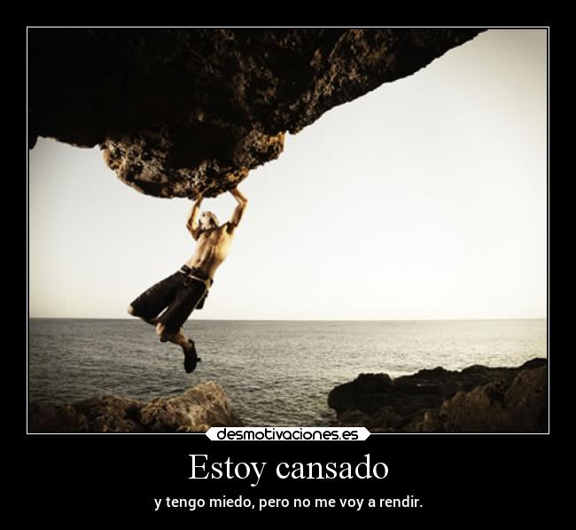 Estoy cansado -