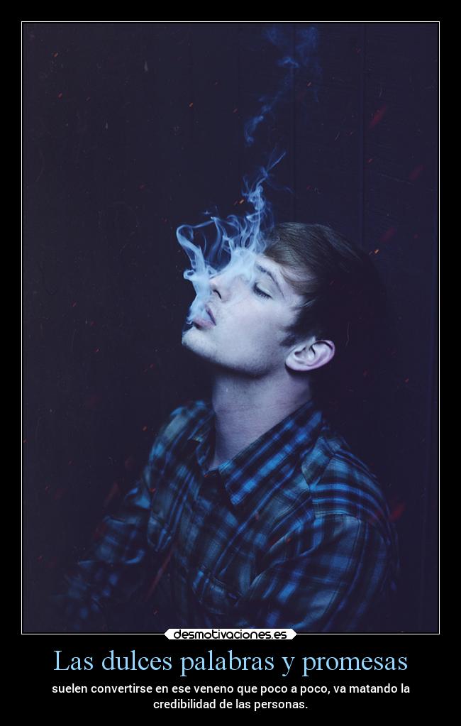 Las dulces palabras y promesas -