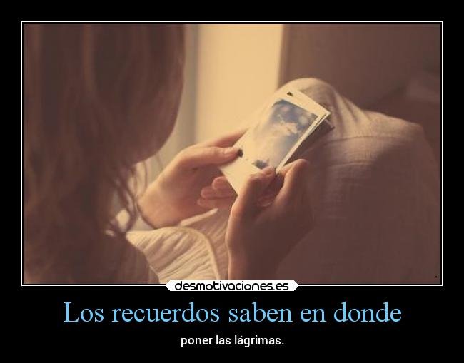 Los recuerdos saben en donde - 