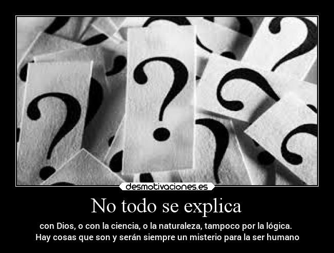 carteles religion dios vida pregunta ciencia dudas humanidad origen universo humanos siempre tierra desmotivaciones