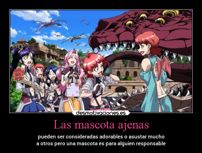 Las mascota ajenas - pueden ser consideradas adorables o asustar mucho
a otros pero una mascota es para alguien responsable