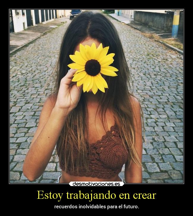 Estoy trabajando en crear - 