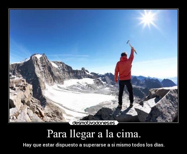 Para llegar a la cima. - 