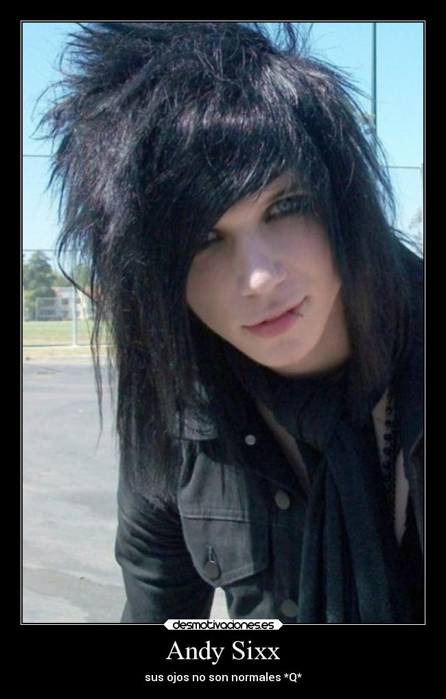 Andy Sixx - sus ojos no son normales *Q*