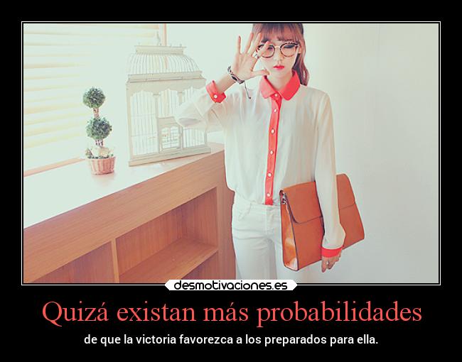 Quizá existan más probabilidades - 