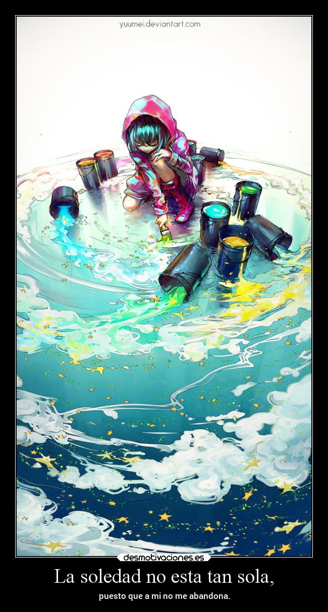 La soledad no esta tan sola, -
