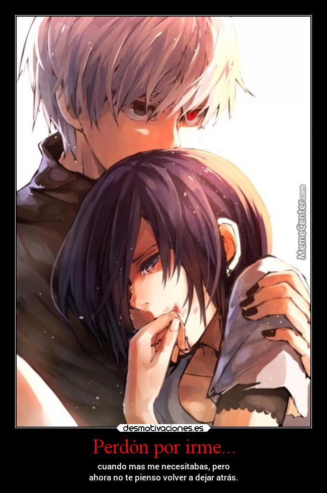 carteles soledad sentimientos dolor abrazos corazon anime amor tokyoghoul desmotivaciones