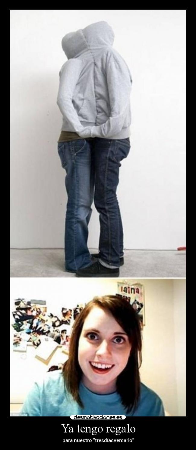 Ya tengo regalo - para nuestro tresdíasversario
