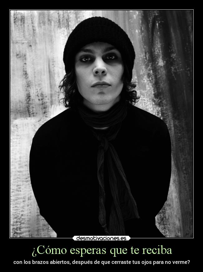 ¿Cómo esperas que te reciba - 