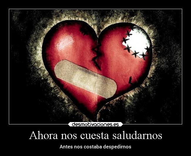 Ahora nos cuesta saludarnos -
