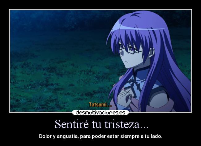 Sentiré tu tristeza... -