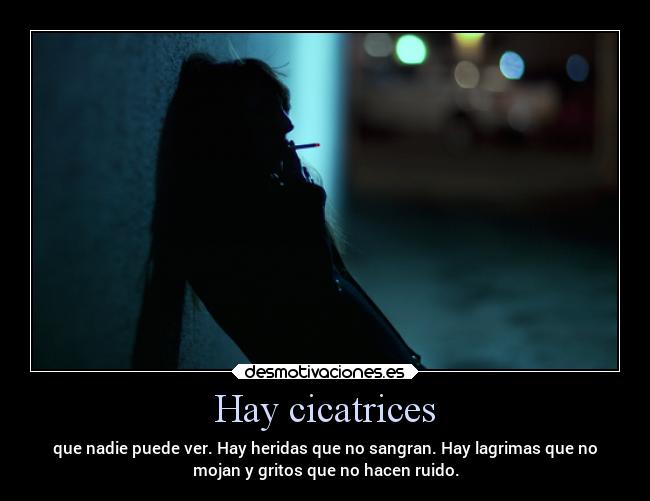 Hay cicatrices -