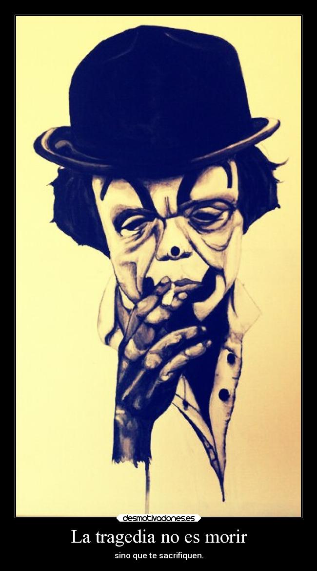 La tragedia no es morir - 