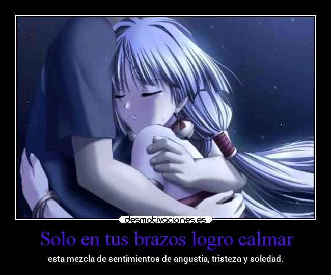 carteles tristeza soledad sentimientos amor abrazo angustia lagrimas luzkira desmotivaciones