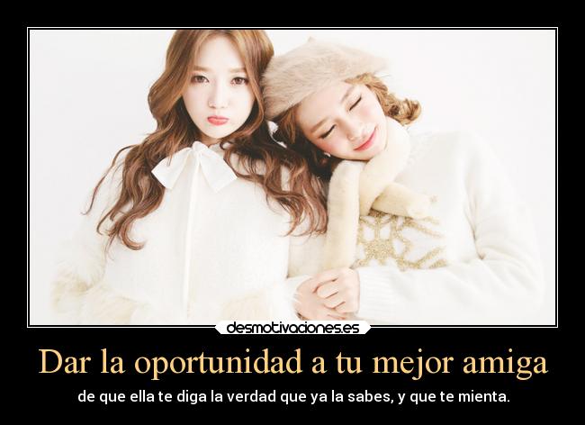 Dar la oportunidad a tu mejor amiga - 