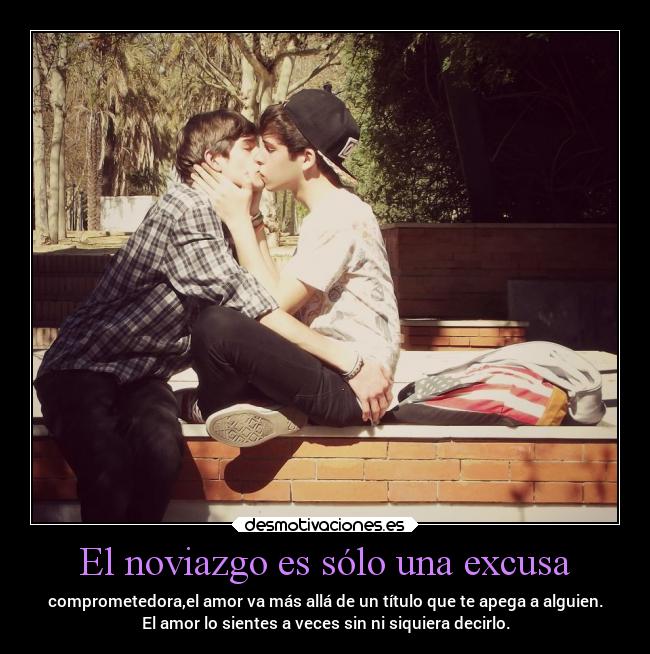 carteles vida amor noviazgo excusa igualdad gay titulo comprometedora desmotivaciones