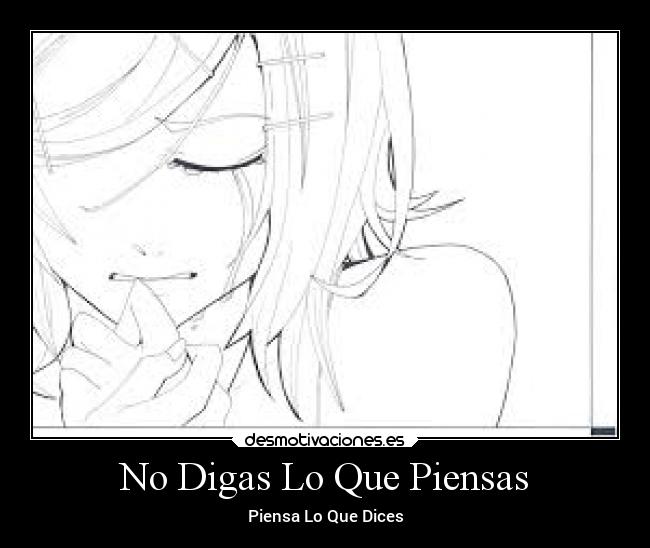 No Digas Lo Que Piensas -