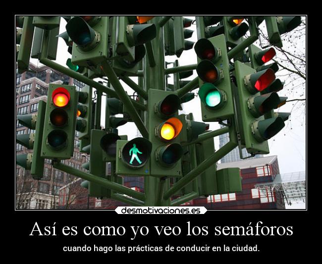 Así es como yo veo los semáforos - 