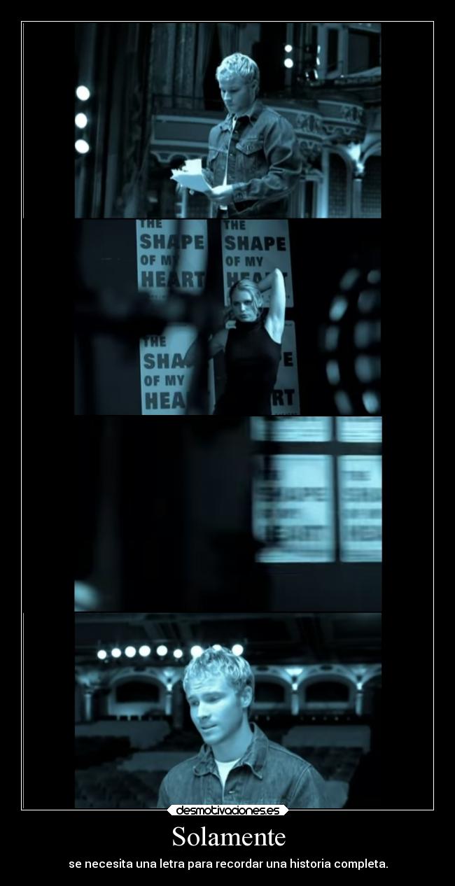 Solamente - se necesita una letra para recordar una historia completa.