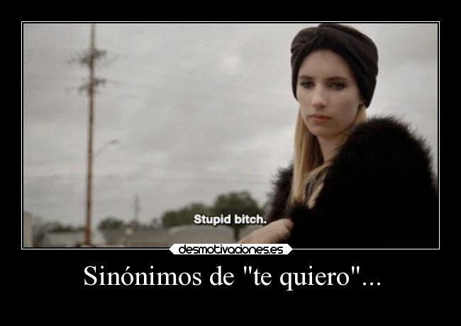 Sinónimos de te quiero... -