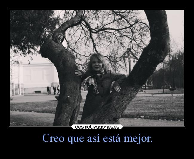 Creo que así está mejor. - 