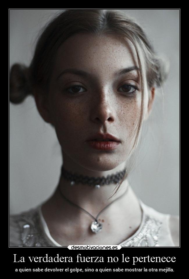 La verdadera fuerza no le pertenece -