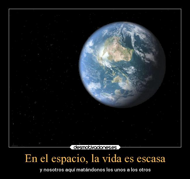 En el espacio, la vida es escasa -