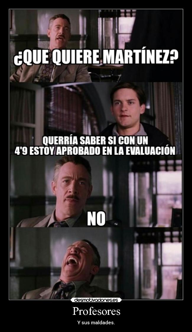 Profesores - Y sus maldades.