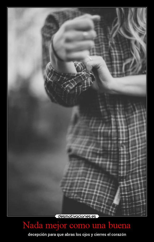 Nada mejor como una buena - 