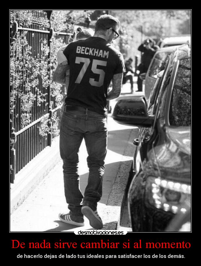 De nada sirve cambiar si al momento -