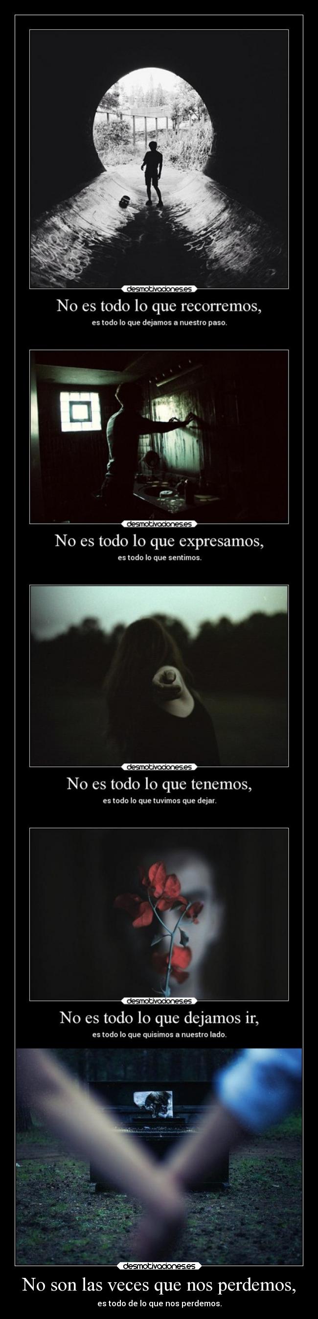 No son las veces que nos perdemos, - 