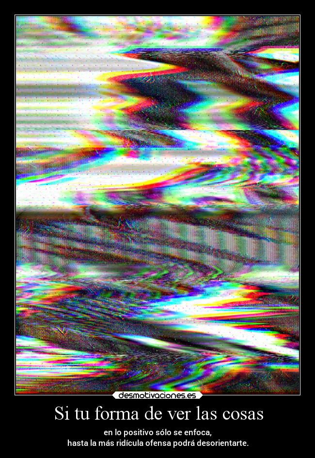 Si tu forma de ver las cosas - 