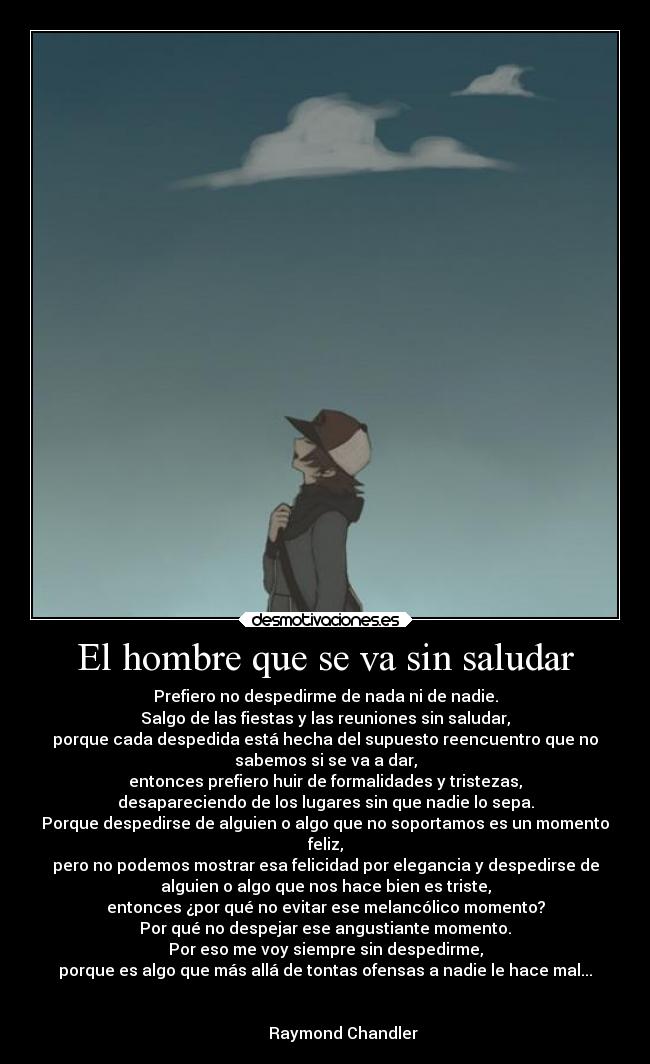 carteles vida raymond chandler hombre que sin saludar gran poema podria explicar desmotivaciones