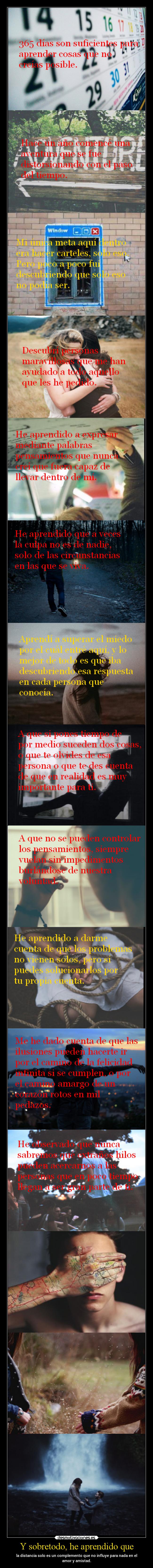 Y sobretodo, he aprendido que -