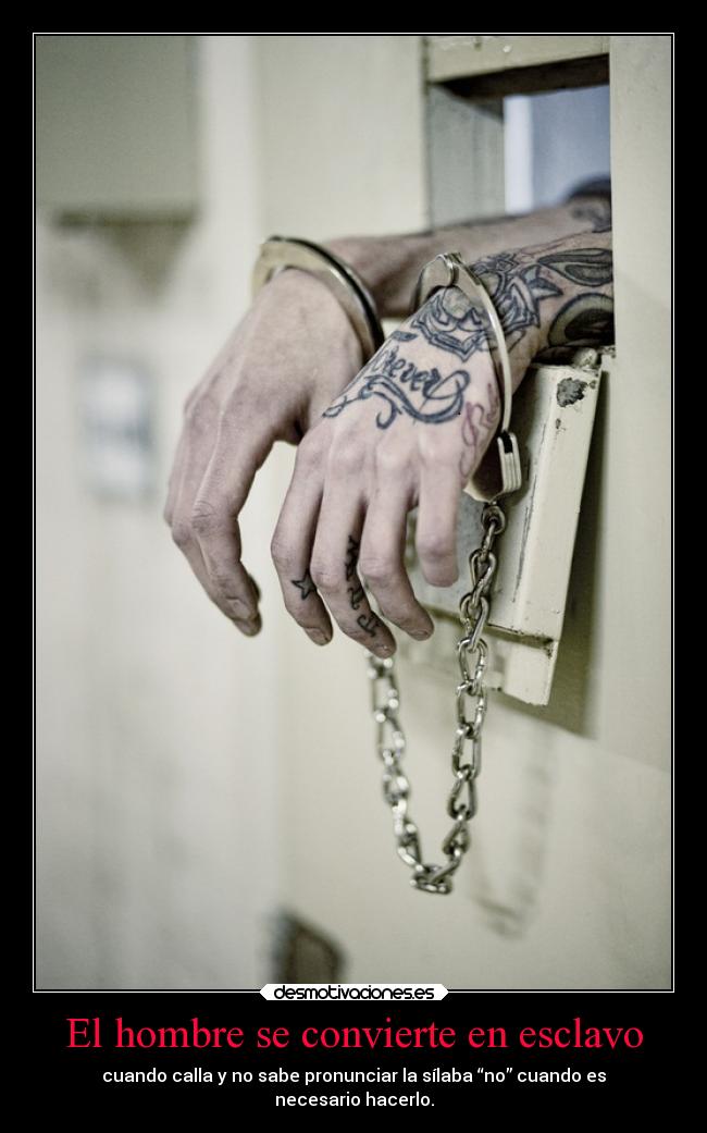 El hombre se convierte en esclavo -