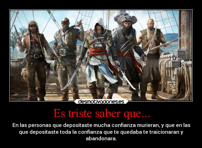 Es triste saber que... -