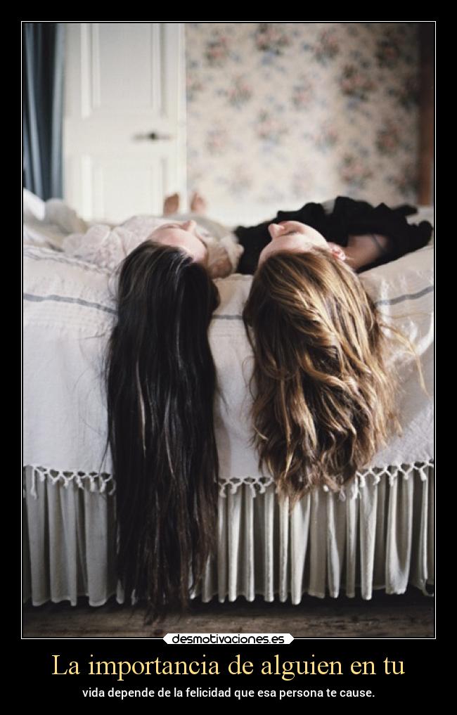 La importancia de alguien en tu - 