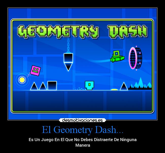 El Geometry Dash... -