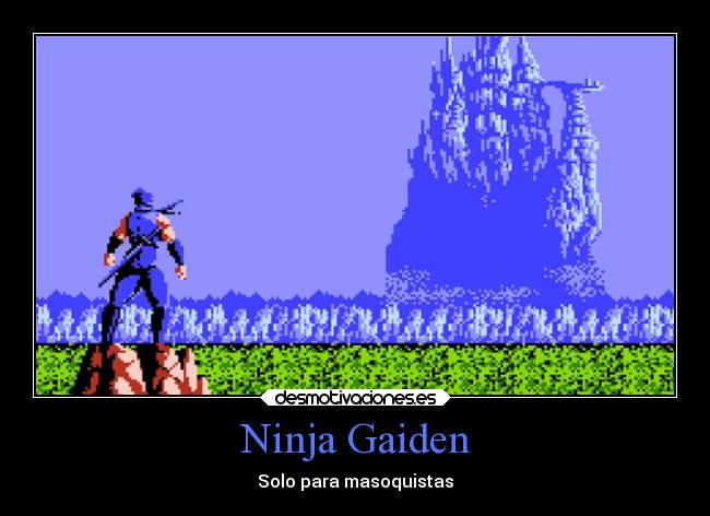 carteles videojuegos ninja gaiden ninjagaiden juego para masoquistas desmotivaciones