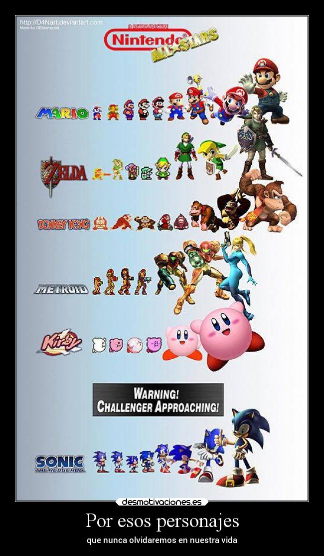 Por esos personajes - que nunca olvidaremos en nuestra vida