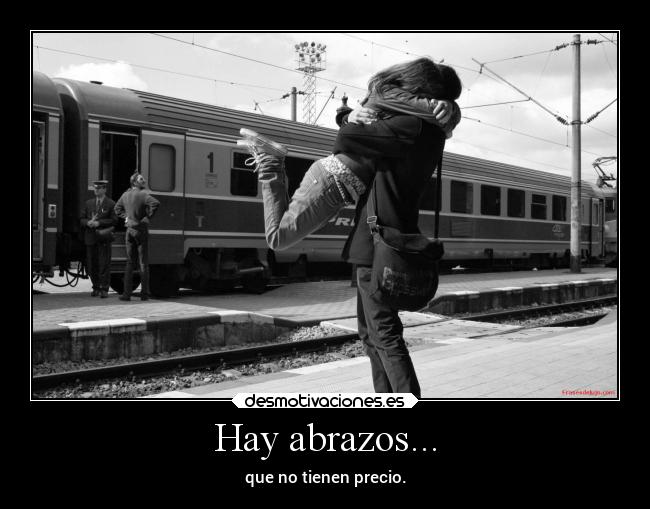 Hay abrazos... -
