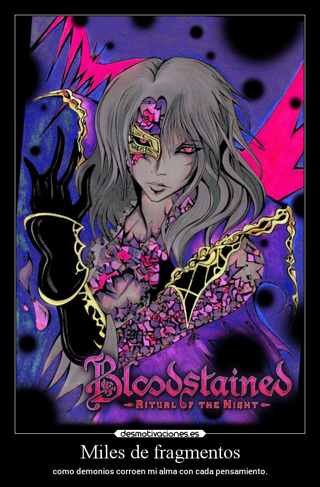 carteles alma bloodstained pensamientoserrantes desmotivaciones