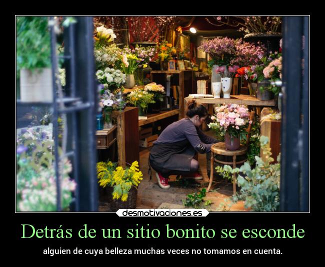 Detrás de un sitio bonito se esconde -